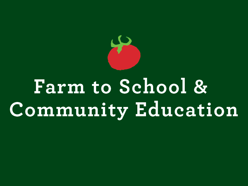 Farm to School and Community Education